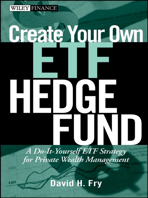 Title details for Create Your Own ETF Hedge Fund by David Fry - Available